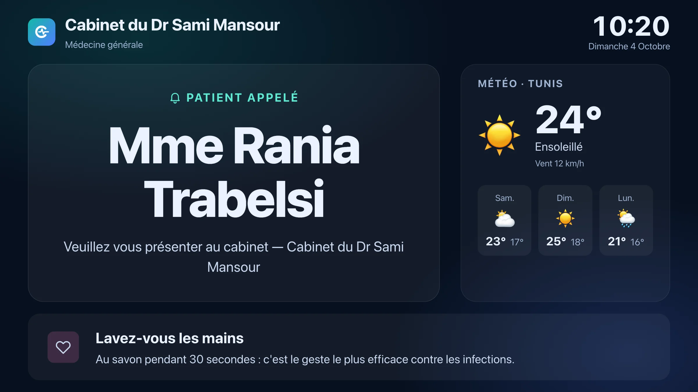 Écran de salle d'attente : patient appelé, météo, conseil de santé